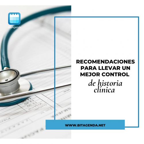 Recomendaciones para llevar un mejor control de historia clínica