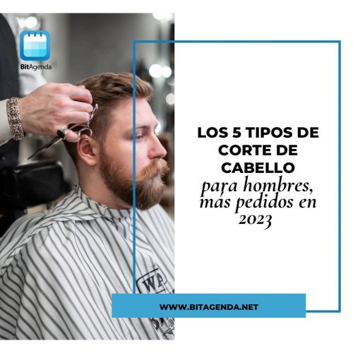 Los 5 tipos de corte de cabello para hombre más pedidos en 2023