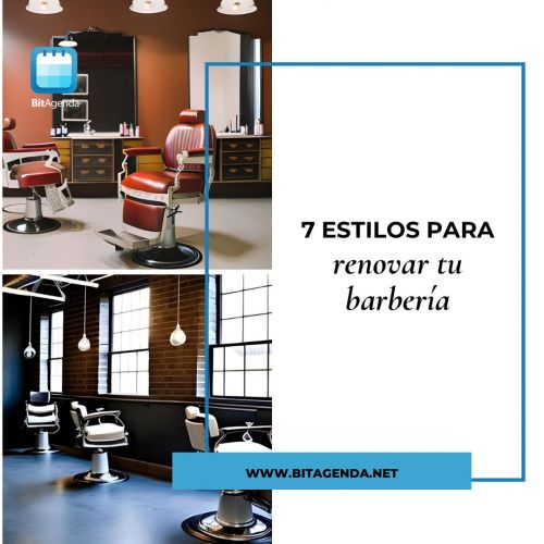 7 estilos para renovar tu barbería