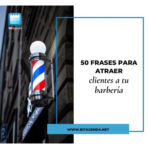 50 Frases para Atraer Clientes a tu Barbería