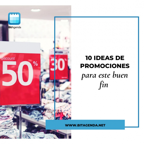 10 Ideas de Promociones para este buen fin 2023