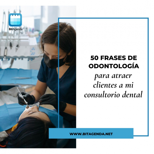 50 Frases de Odontología para atraer clientes a mi Consultorio Dental