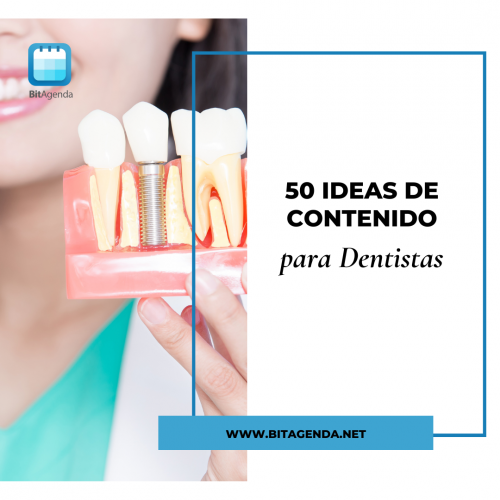 50 Ideas de Contenido para Dentistas: Aumenta tu Presencia y Conecta con tus Pacientes
