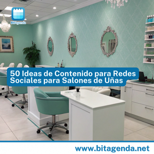 50 Ideas de Contenido para Redes Sociales para Salones de Uñas