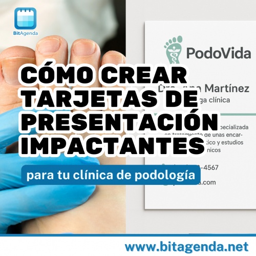 Cómo crear tarjetas de presentación impactantes para tu clínica de podología