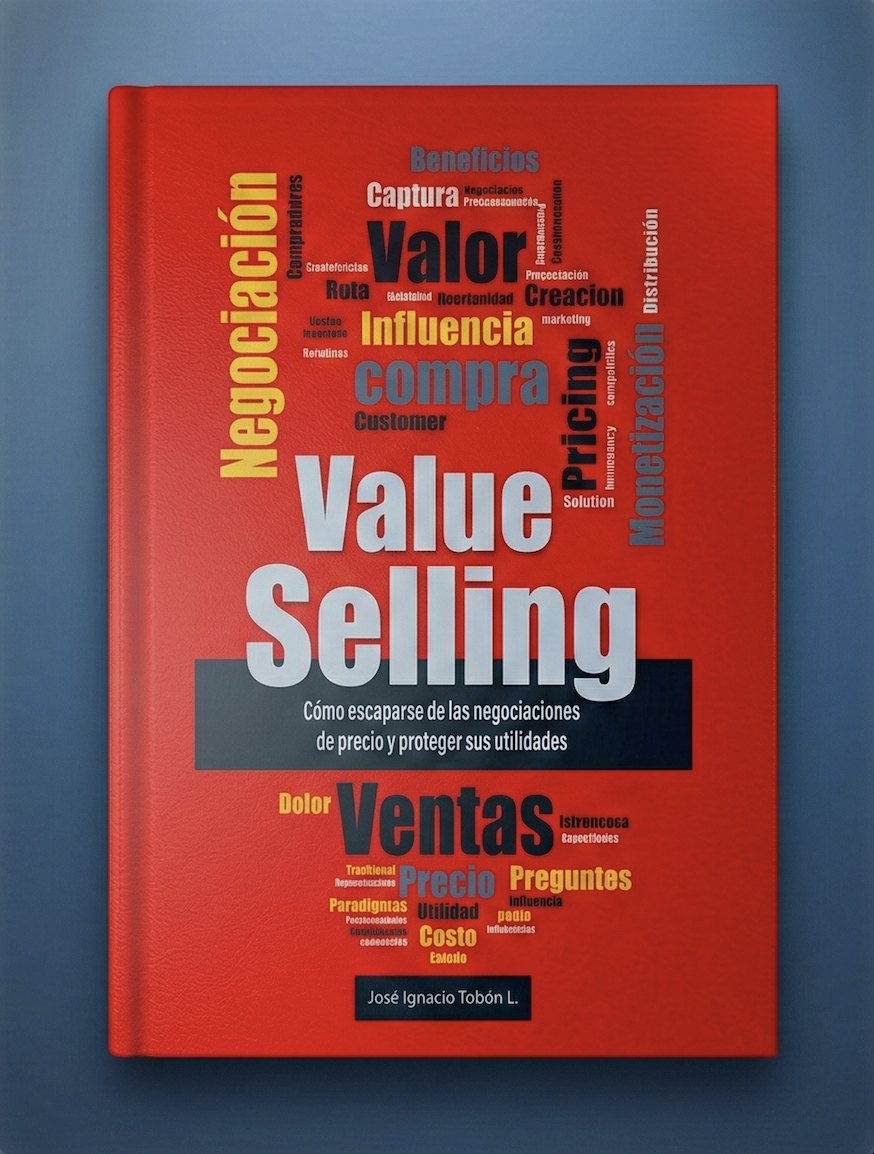 Portada del libro "Value Selling": Cómo Escaparse de las Negociaciones de Precio y Proteger sus Utilidades