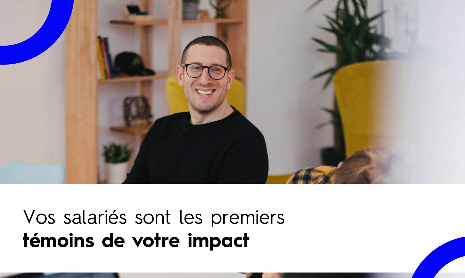 image de l'article sur l'impact de l'entreprise se mesure grâce à ses salariés