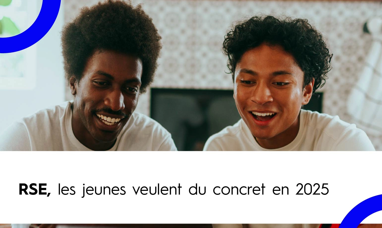 Engagement RSE des entreprises, les jeunes veulent du concret