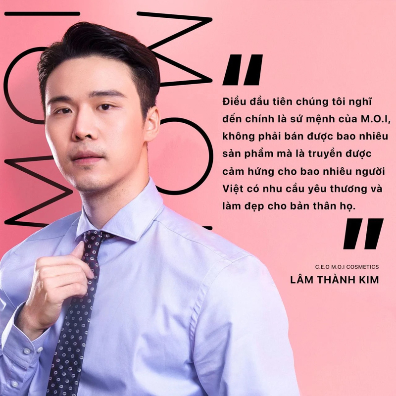 Nhà sáng lập - CEO M.O.I Cosmetics - Lâm Thành Kim