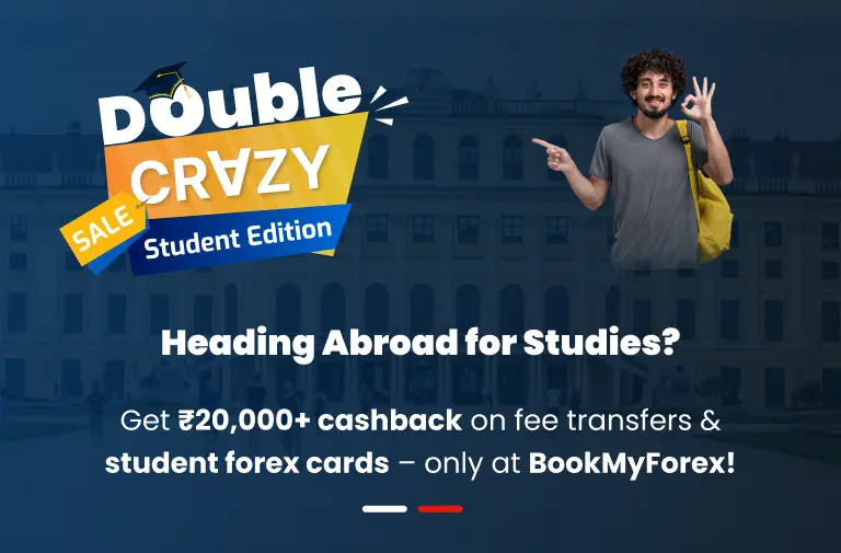 Double Crazy Sale - Student Edition: ₹20,000+ Cashback on Fee Transfers & Student Forex Cards
