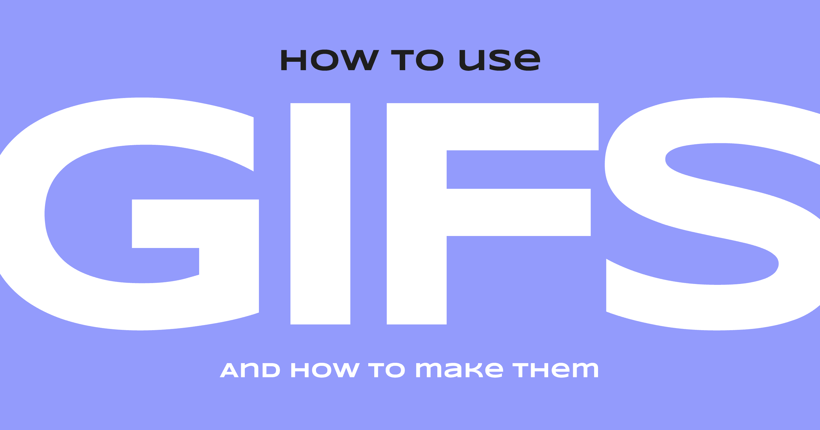 How to make GIF