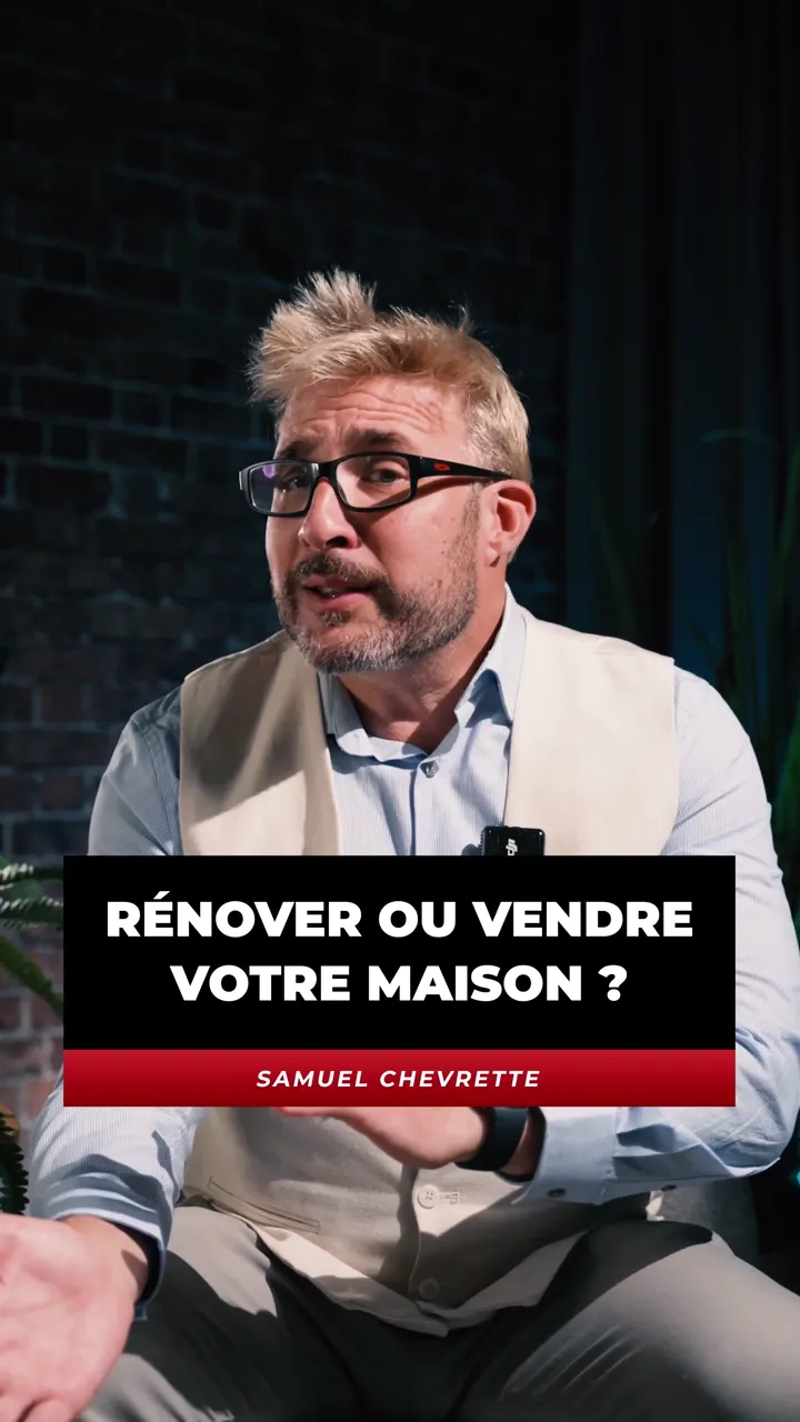 Rénover ou vendre : conseils pour votre maison à Laval