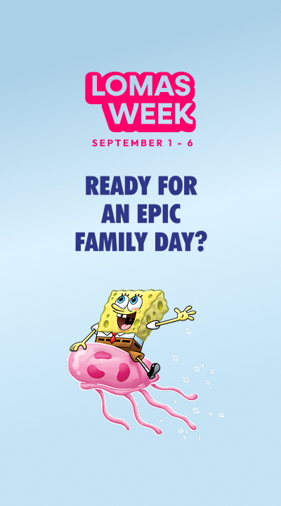 LOMAS WEEK