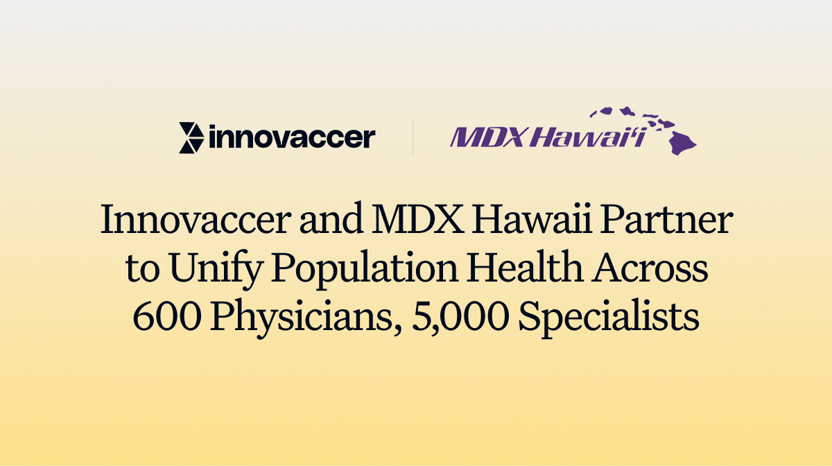 <b><span style="color:#000000">MDX Hawai’i Selects Innovaccer to Unify Population Health Across Hawai’i's Provider Network</span> </b>