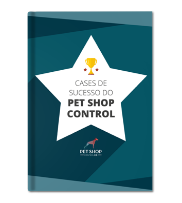 [eBook] Cases de Sucesso Pet Shop Control