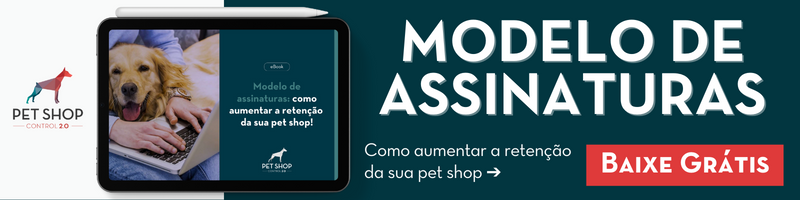 Modelo de Assinaturas: Como aumentar a retenção da sua pet shop