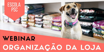 Organização Pet Shop: das Prateleiras à Experiência do Cliente