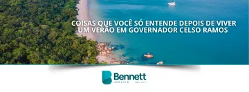 Coisas que você só entende depois de viver um verão em Governador Celso Ramos