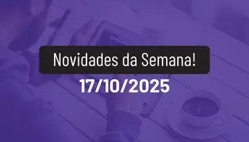 Novidades da Semana 17/10/2025