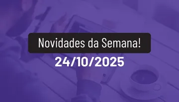 Novidades da Semana 24/10/2025