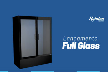 Linha Full Glass: saiba mais sobre este lançamento Rohden