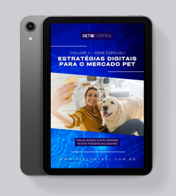 [Volume II] Estratégias Digitais para o Mercado Pet