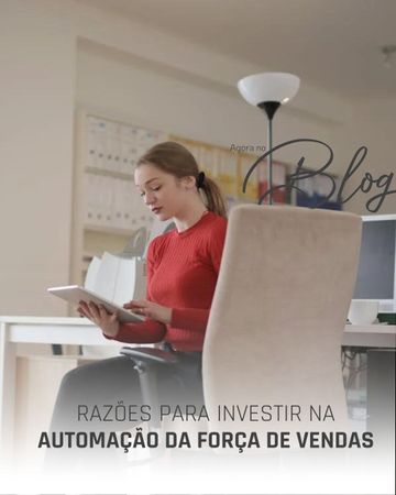 Razões para investir na automação da força de vendas