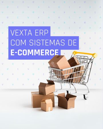 Vantagens da Integração do Vexta ERP com Sistemas de E-commerce