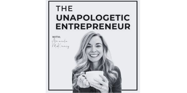 The Unapologetic Entrepreneur Podcast