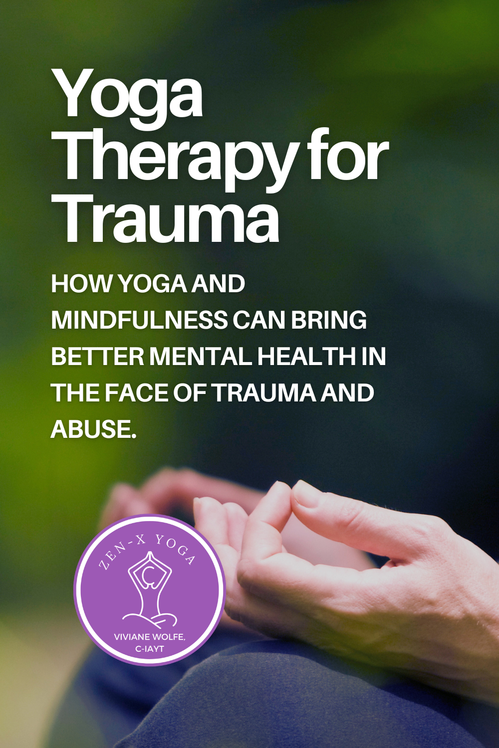 Yoga Therapy for Trauma
