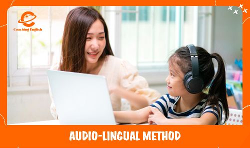 Phương pháp Nghe - Nói (Audio-lingual method)