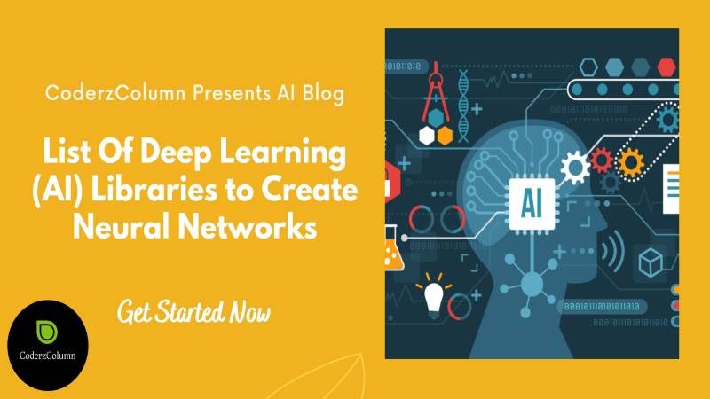 List Of Python Deep Learning (AI) Libraries to Create Neural Networks