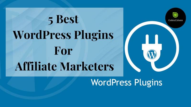 5 Best WordPress Plugins For Affiliate Marketers