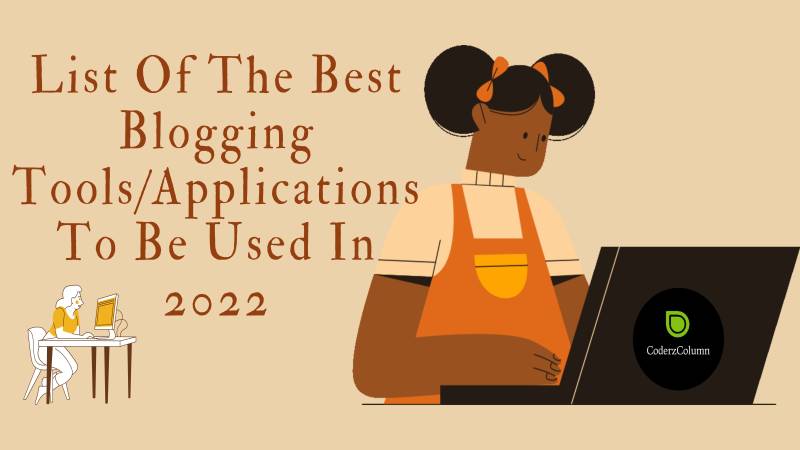 List Of The Best Blogging Tools/Applications (Part 1)
