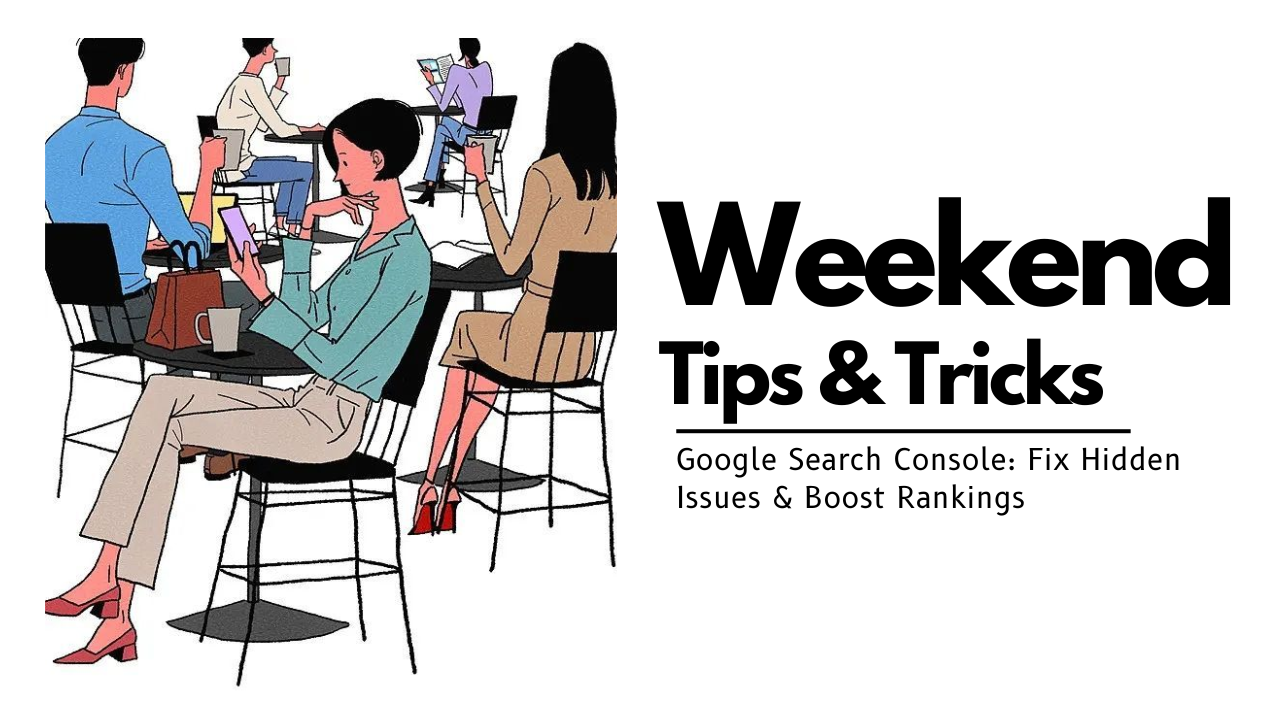 SEO Tips And Tricks - Google Search Console