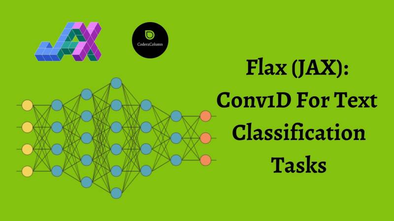 Flax (JAX): Conv1D For Text Classification Tasks