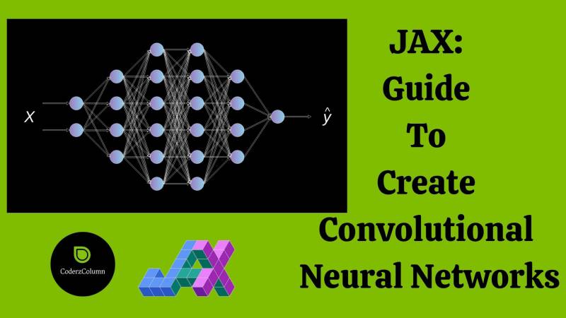 JAX: Guide to Create Convolutional Neural Networks