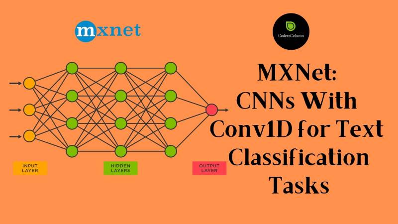 MXNet: CNNs With Conv1D for Text Classification Tasks