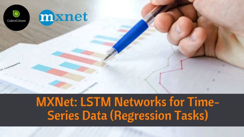 MXNet: LSTM Networks for Time-Series Data (Regression Tasks)