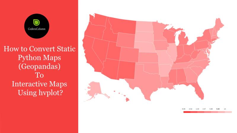 hvplot - How to Convert Static Python Maps (Geopandas) to Interactive Maps?