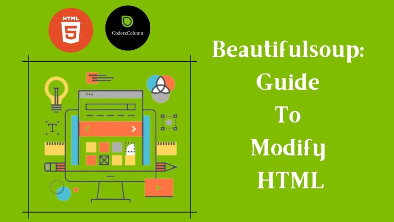 Beautifulsoup Guide To Modify HTML