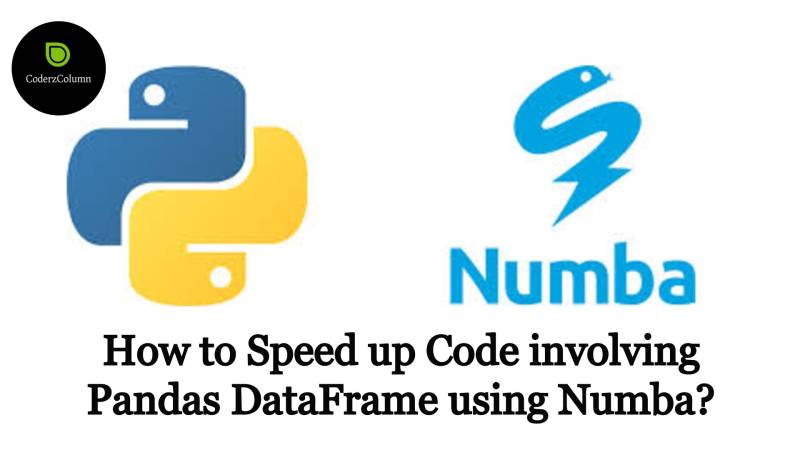 How to Speed up Code involving Pandas DataFrame using Numba?