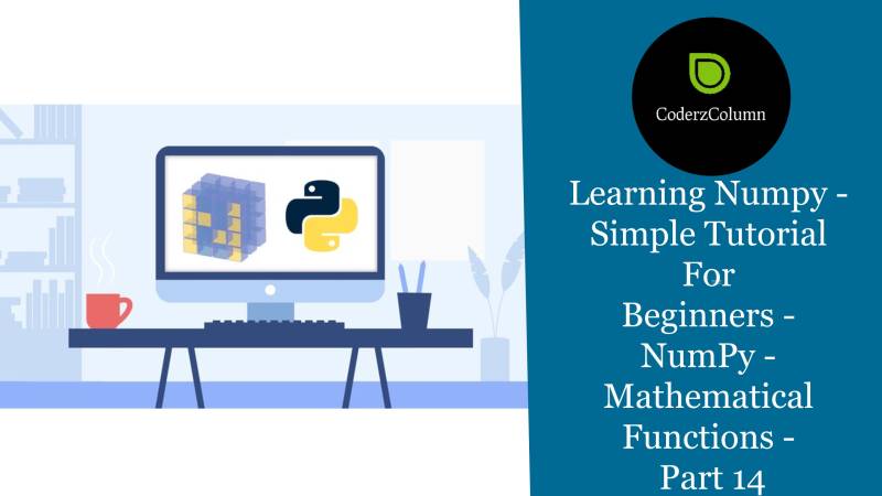 Learning NumPy - Mathematical Functions - Part 14
