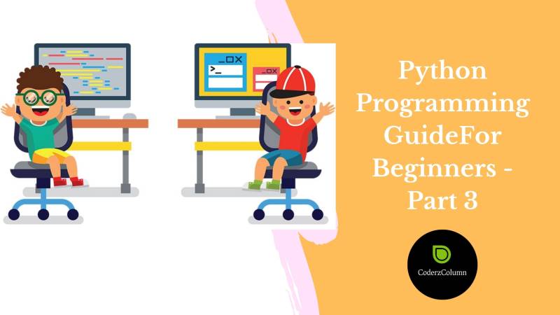 Python Programming Guide For Beginners - Part 3