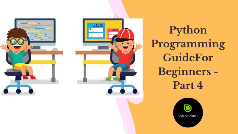 Python Programming Guide For Beginners - Part 4