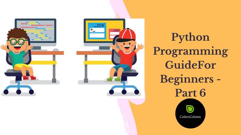 Python Programming Guide For Beginners - Part 6