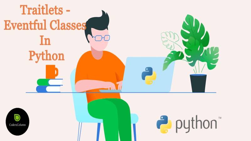 traitlets - Eventful Classes in Python