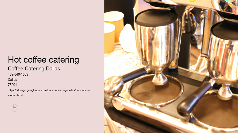 hot coffee catering