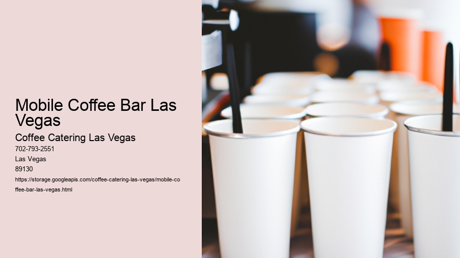 Mobile Coffee Bar Las Vegas