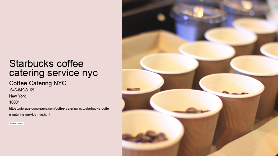 starbucks coffee catering service nyc